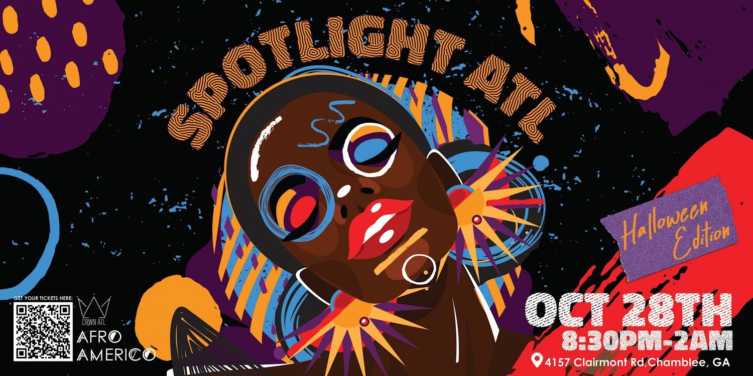 Spotlight ATL: Afrobeats Halloween Event
Fri Oct 28, 8:30 PM - Sat Oct 29, 2:00 AM
in 8 days
