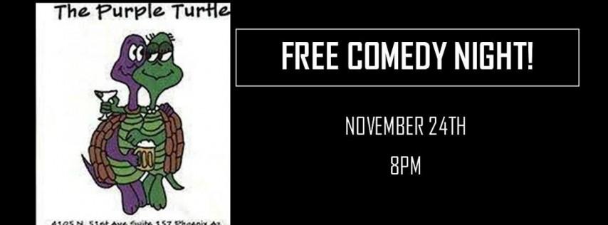 Free thanksgiving comedy show - purple turtle -51st ave & indian school