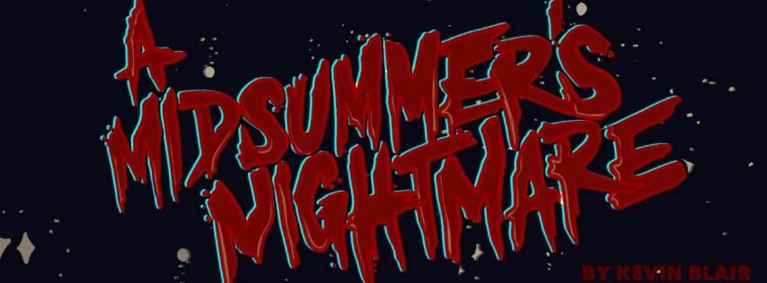 A Midsummer's Nightmare by Kevin Blair - Staged Reading / Spooky Fundraiser