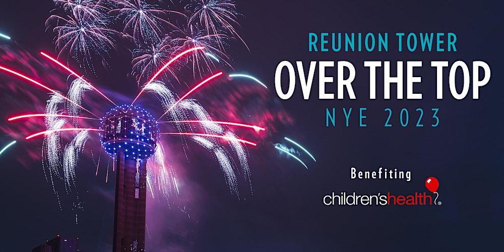 Reunion Tower OVER THE TOP NYE 2023