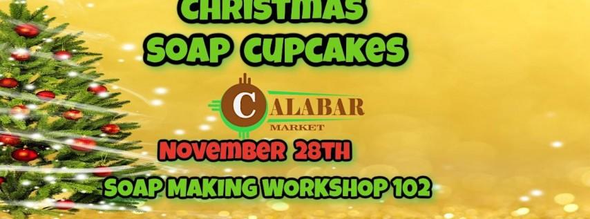 Christmas Soap Cupcakes November 28h- Soapmaking 102