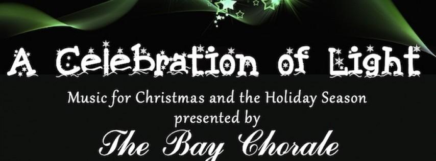 A Celebration of Light - Music for Christmas and the Holiday Season presented by