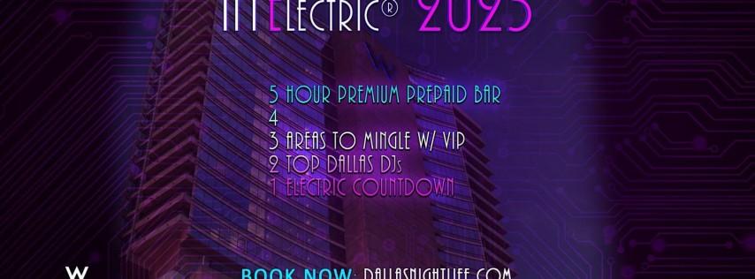 NYElectric W Dallas Rooftop New Years Eve Party 2023