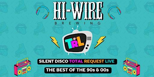 Silent Disco Total Request Live at Hi-Wire Brewing Asheville