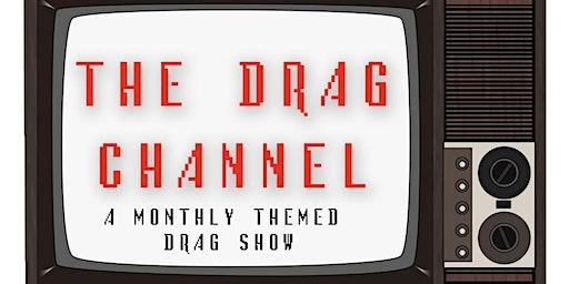 Drag Channel