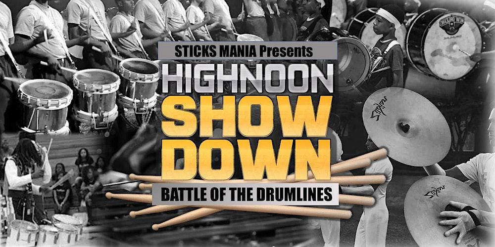 Sticks Mania Presents 3rd Annual High Noon Showdown Drumline Competition