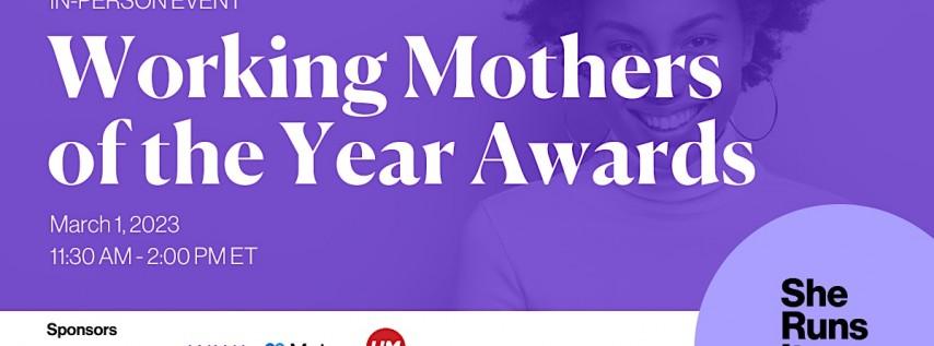 IN-PERSON EVENT: 2023 Working Mothers of the Year Awards