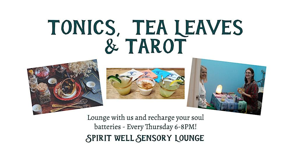Tonics, Tea Leaves & Tarot
