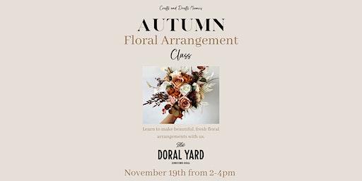 Fall floral arrangement class at Doral Yard