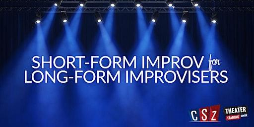 Short-Form for Long-form Improvisers