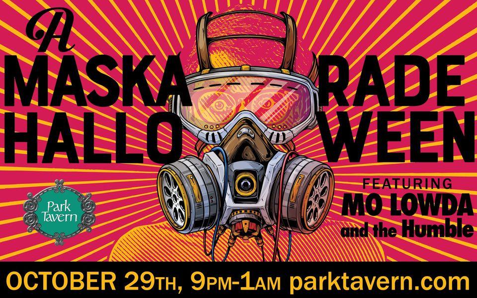A Maskarade Halloween with Mo Lowda & The Humble
Sat Oct 29, 9:00 PM - Sat Oct 29, 1:00 AM
in 11 days
