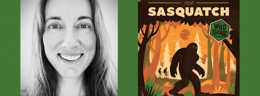 Laura Krantz 'The Search for Sasquatch'