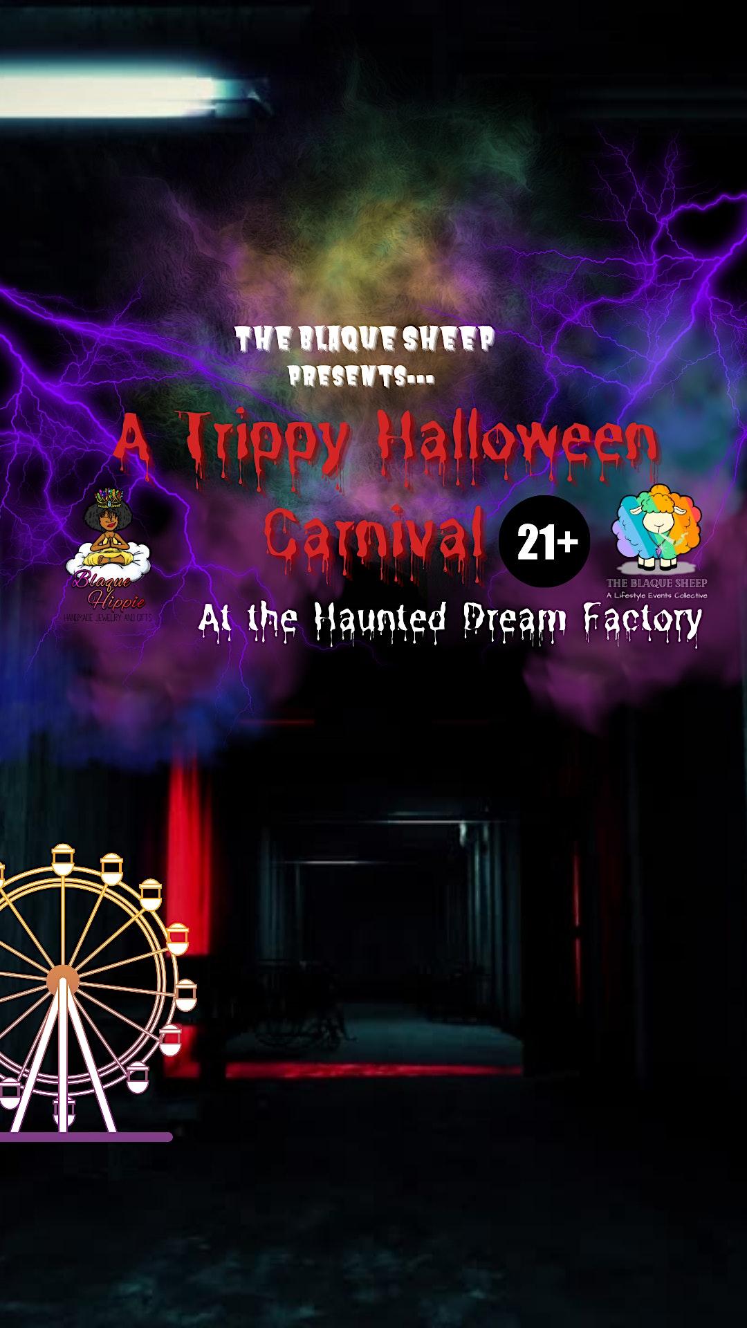 The Blaque Sheep Presents: A Trippy Halloween Carnival
Fri Oct 28, 7:00 PM - Fri Oct 28, 11:30 PM
in 8 days