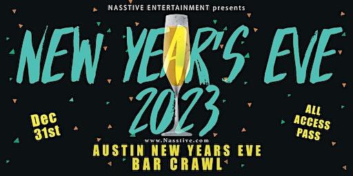 New Years Eve 2023 Austin NYE  Bar Crawl - All Access pass to 8+ Venues