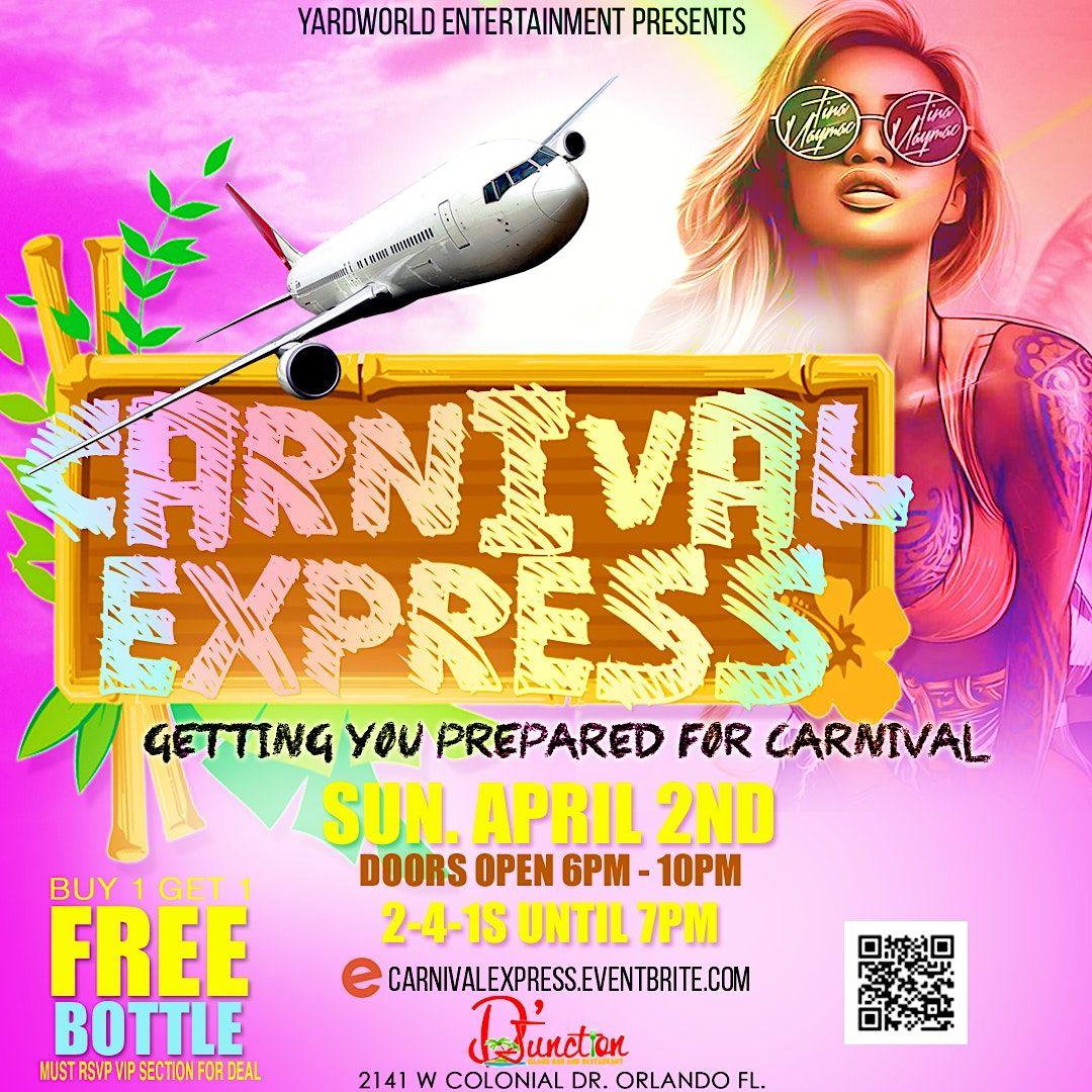 Carnival Express @ D'Junction (Your once a month soca fix)