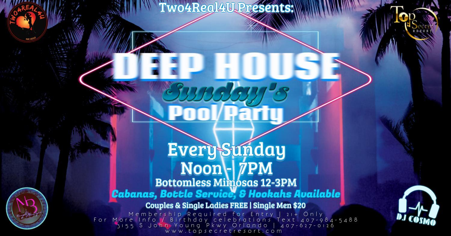 Deep House Sunday Pool Party @ TopSecret Resort