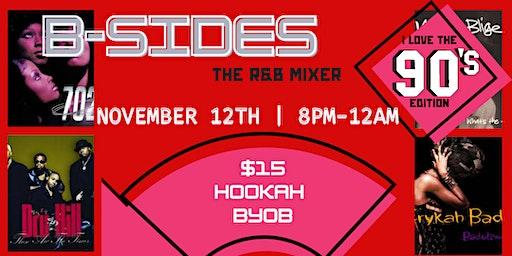 B-Sides: The R&B Mixer "I love the 90s!" edition