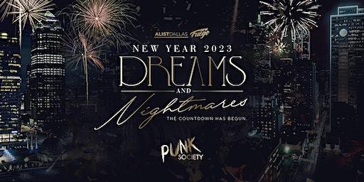 DREAMS AND NIGHTMARES NYE @ PUNK SOCIETY DEEP ELLUM