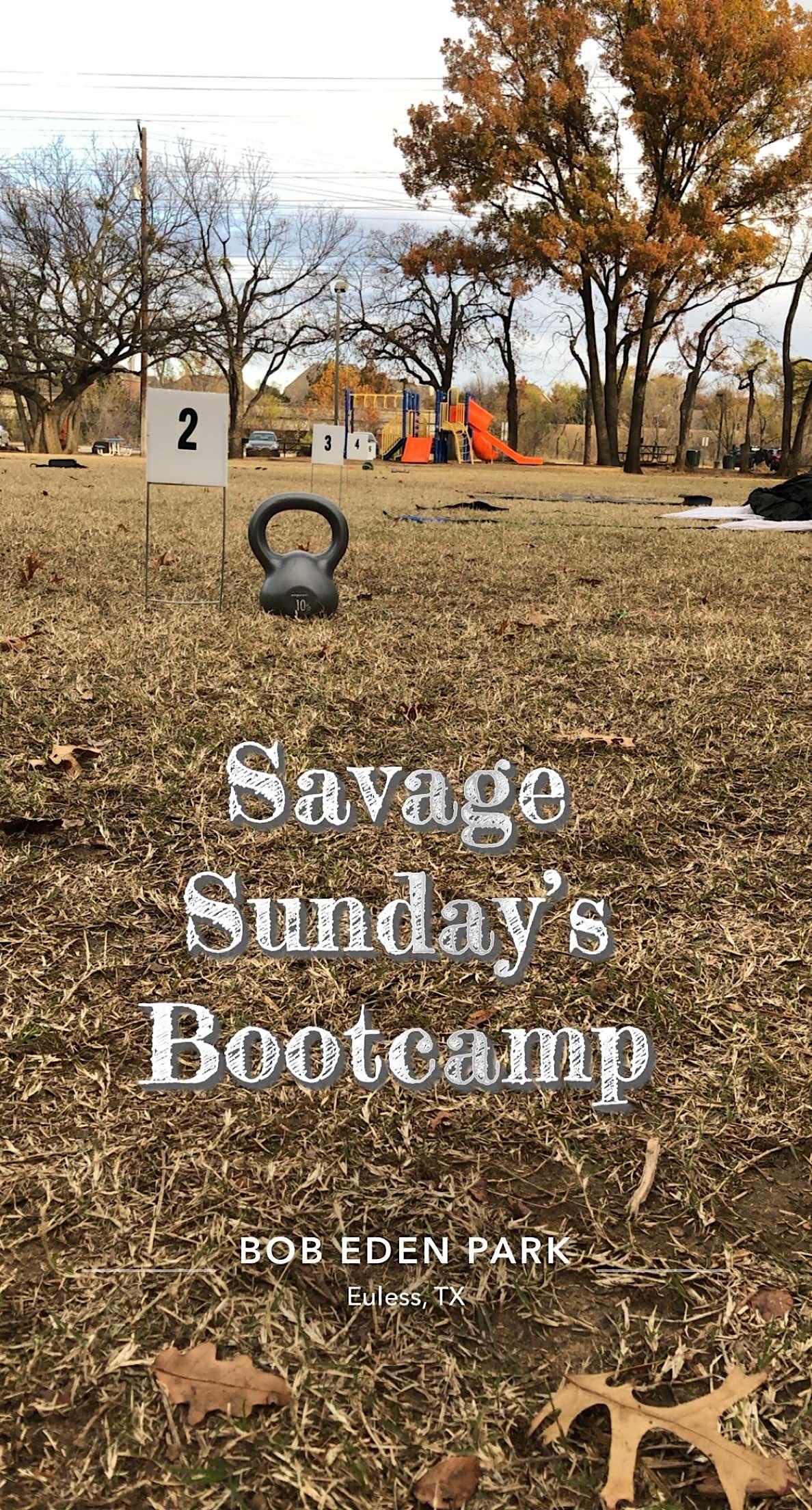 Savage Sunday’s Bootcamp
Sun Oct 30, 9:00 AM - Sun Oct 30, 10:00 AM
in 9 days