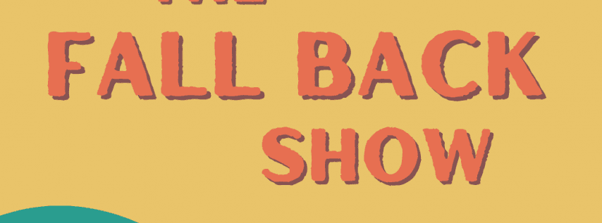 The Fall Back Show (Improv)