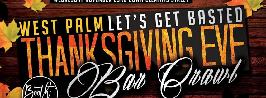 Thanksgiving Eve West Palm Beach Clematis Bar Crawl #GetBasted
