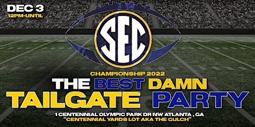 2022 SEC CHAMPIONSHIP TAILGATE PARTY