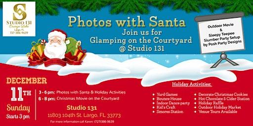 Photos with Santa and Glamping on the Courtyard