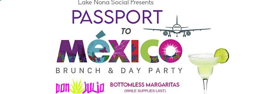 Passport to Mexico Brunch: Day Party at Don Julio Lake Nona
