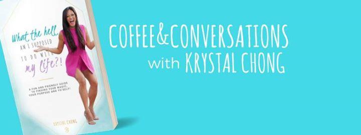 Coffee&Conversations with Krystal Chong