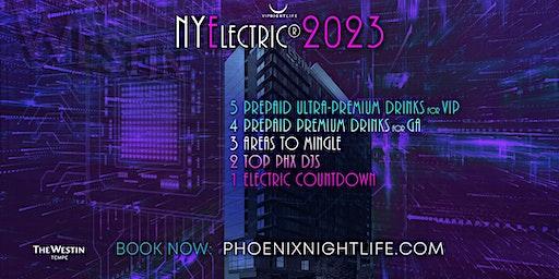 2023 Phoenix New Years Eve Party - NYElectric Countdown