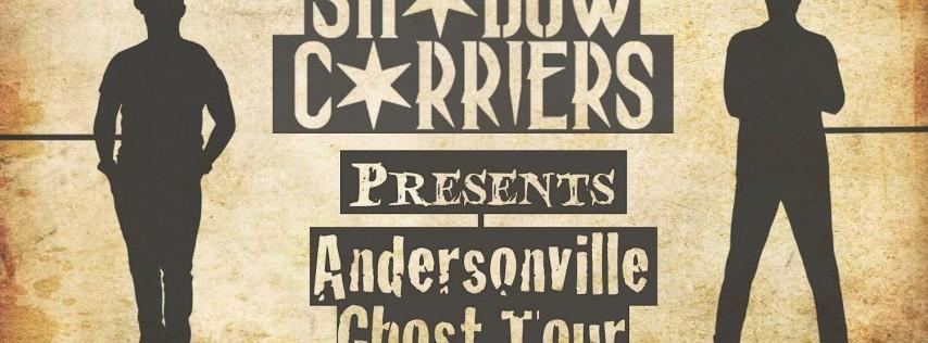 Shadow Carriers: Andersonville Ghost Tour