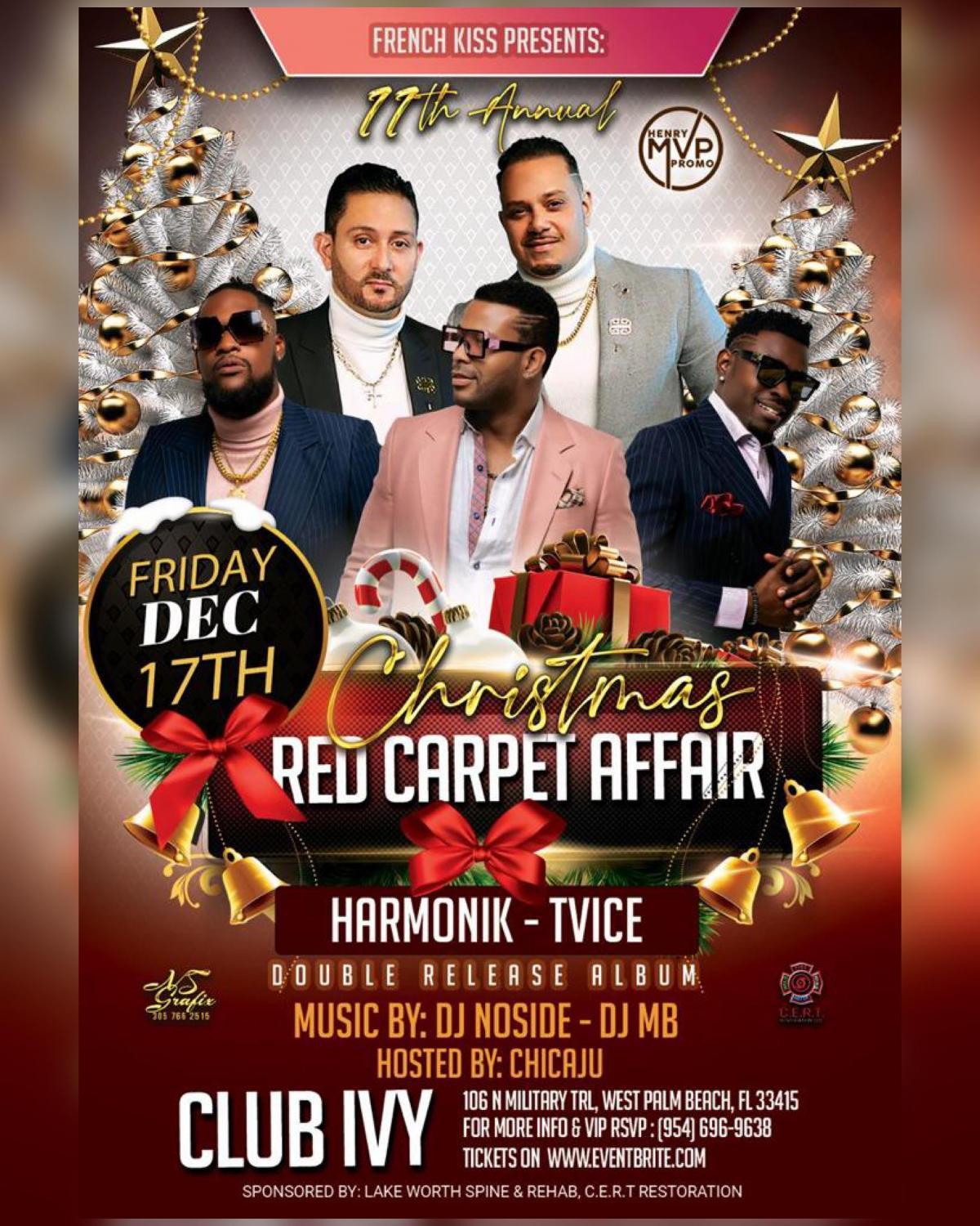 The 11th Annual” Christmas Red Carpet Affair “Ft. T-VICE & HARMONIK Live!