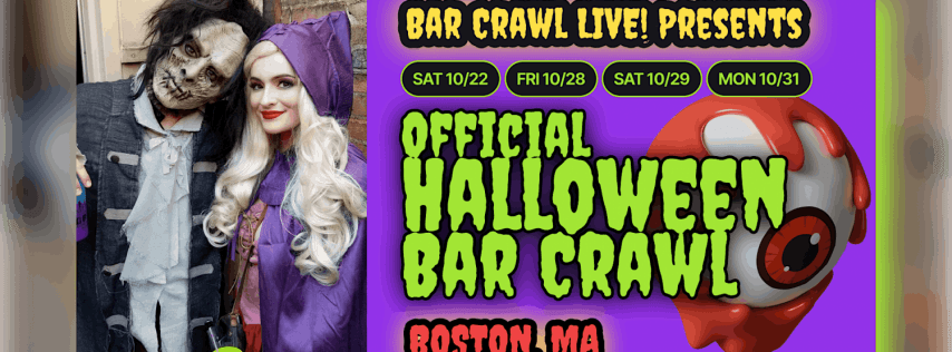 Official Halloween Bar Crawl LIVE Boston, MA 4 DATES